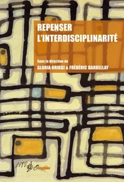 REPENSER L'INTERDISCIPLINARITE