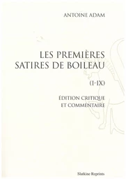 LES PREMIERES SATIRES DE BOILEAU. REIMPRESSION DE L'EDITION DE LILLE, 1941.