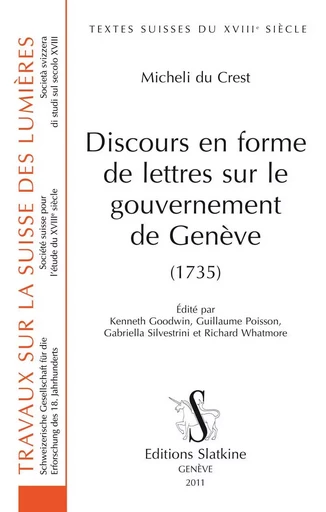 DISCOURS EN FORME DE LETTRES SUR LE GOUVERNEMENT DE GENEVE (1735) -  MICHELI DU CREST - SLATKINE