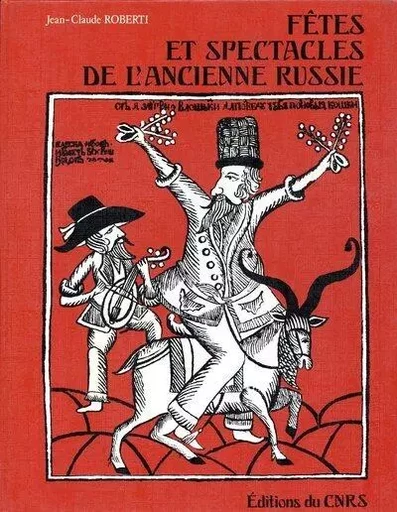 Fête et spectacles de l'ancienne Russie -  Collectif - CNRS editions