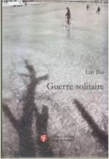 GUERRE SOLITAIRE -  LIN BAI - YOU FENG