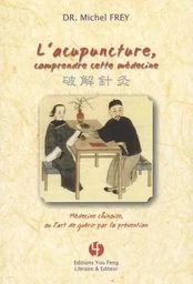 L'acupuncture - comprendre cette médecine