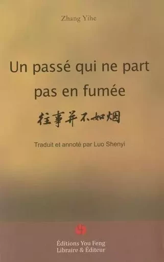 Un passé qui ne part pas en fumée - Yi he Zhang - YOU FENG