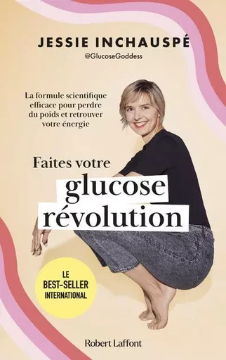 Faites votre glucose révolution - Jessie Inchauspé - Groupe Robert Laffont