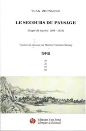 LE SECOURS DU PAYSAGE (PAGES DE JOURNAL 16008-1618)