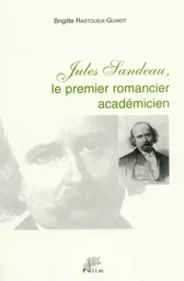 Jules Sandeau - le premier romancier académicien