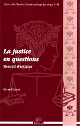 La justice en questions - recueil d'articles