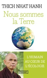 Nous sommes la Terre - L'humain au coeur de l'écologie