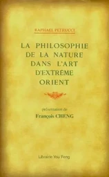 La philosophie de la nature dans l'art d'Extrême-Orient