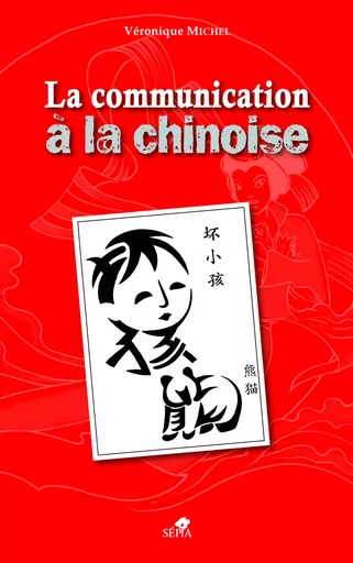 LE COMMUNICATION À LA CHINOISE -  - Sépia