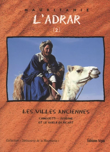 MAURITANIE - L'ADRAR (2) - Andre Cormillot - Sépia