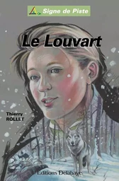 LE LOUVART (Roman Jeunesse Signe de Piste)