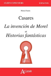 Adolfo Bioy Casares, la invencion de Morel et Historias fantasticas