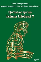 Qu'est-ce qu'un Islam libéral ?