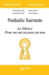 Nathalie Sarraute, Le Silence, Pour un oui ou pour un non