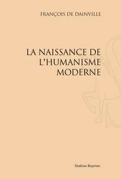 LA NAISSANCE DE L'HUMANISME MODERNE (1940)