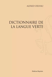 DICTIONNAIRE DE LA LANGUE VERTE