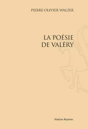 LA POESIE DE VALERY. (1953).