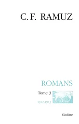 OEUVRES COMPLETES 21. ROMANS. T3. 1912-1913