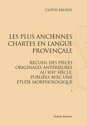 LES PLUS ANCIENNES CHARTES EN LANGUE PROVENCALE (1926-1952). 2 VOLS