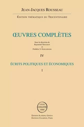 ECRITS POLITIQUES ET ECONOMIQUES VOL 1 : DEPECHES DE VENISE - DISCOURS SCIENCES ET ARTS