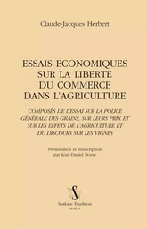 ESSAIS ECONOMIQUES SUR LA LIBERTE DU COMMERCE DANS L'AGRICULTURE.