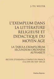 L'EXEMPLUM DANS LA LITTERATURE RELIGIEUSE ET DIDACTIQUE DU MOYEN AGE. (1927)