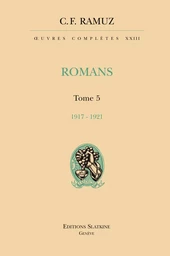 OEUVRES COMPLETES 23. ROMANS. T5. 1917-1921