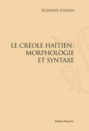 LE CRÉOLE HAÏTIEN : MORPHOLOGIE ET SYNTAXE