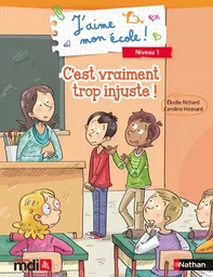 J'aime mon école : C'est trop injuste !