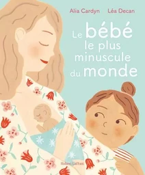 Le Bébé le plus minuscule du monde