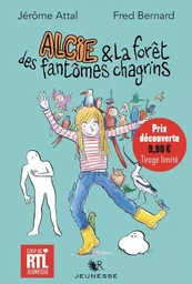 Alcie et la forêt des fantômes chagrins - Prix découverte - Tirage limité