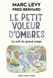 Le Petit Voleur d'ombres - Tome 6 La Nuit du grand orage