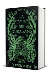 Vampyria - Livre 3 La Cour des Ouragans - Édition collector