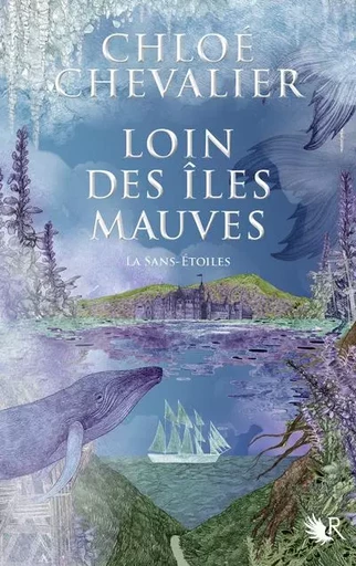 Loin des îles mauves - Livre I La Sans-Étoiles - Chloé Chevalier - Groupe Robert Laffont