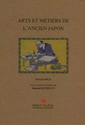 Les arts & métiers de l'ancien Japon