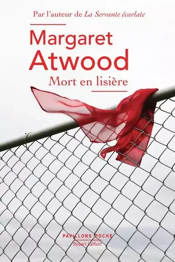 Mort en lisière - Margaret Atwood - Groupe Robert Laffont