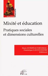 Mixité et éducation - pratiques sociales et dimensions culturelles