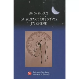 La science des rêves en Chine - Hommage à Liu Wenying