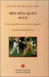 Mei hua quan - un art martial et une culture originelle