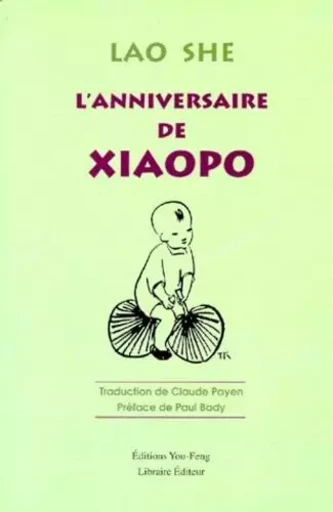 L'anniversaire de Xiaopo -  Lao She - YOU FENG