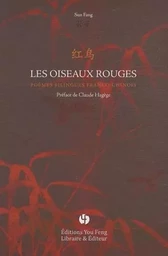 Les oiseaux rouges - poèmes bilingues franco-chinois