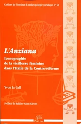 L'anziana - iconographie de la vieillesse féminine dans l'Italie de la Contre-Réforme