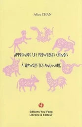 Apprendre les proverbes chinois à travers les animaux