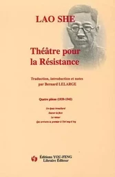 Théâtre pour la résistance - quatre pièces, 1939-1942