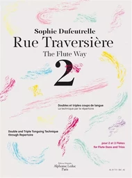 SOPHIE DUFEUTRELLE: RUE TRAVERSIERE 2 - DOUBLE AND TRIPLE TONGUING