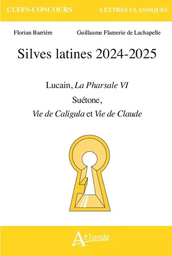 Silves latines 2024-2025 - Florian Barrière, Guillaume Flamerie de Lachapelle - ATLANDE