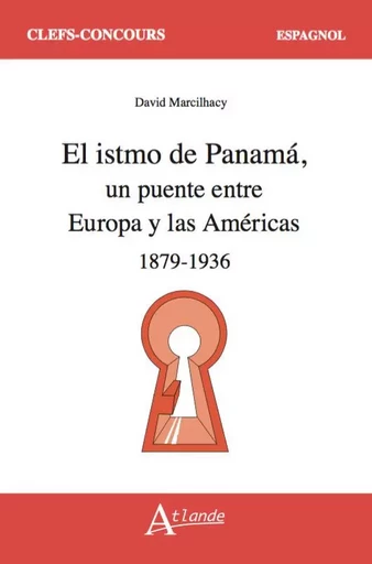 L'isthme de Panama - David Marcilhacy - ATLANDE