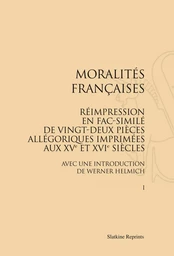 MORALITES FRANCAISES. FAC-SIMILE DE 22 PIECES ALLEGORIQUES IMPRIMEES AUX 15 ET 16E S. (1980) 4 VOLS