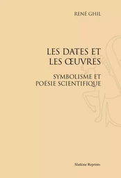 LES DATES ET LES OEUVRES. SYMBOLISME ET POESIE SCIENTIFIQUE. (1923)